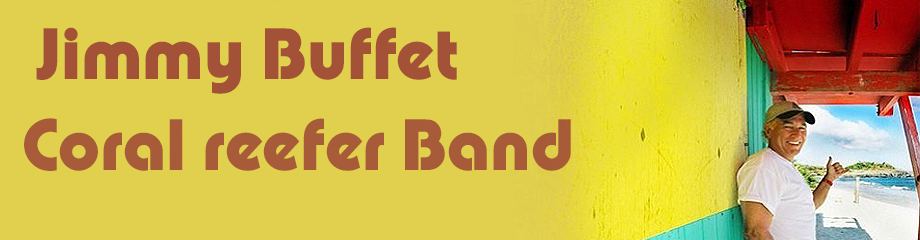 Jimmy Buffett & The Coral Reefer Band