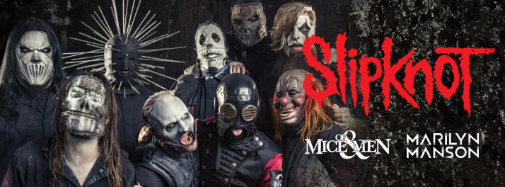 Slipknot, Marilyn Manson & Of Mice and Men